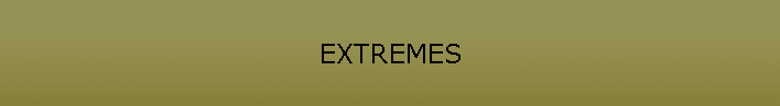 EXTREMES